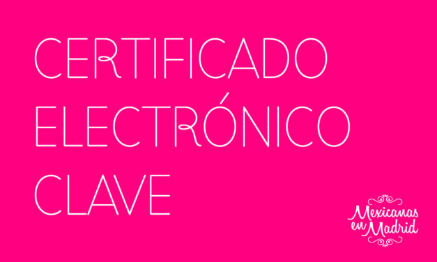 CERTIFICADO ELECTRÓNICO CLAVE