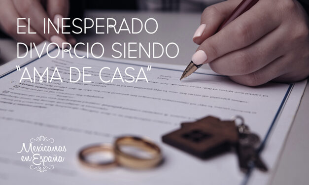 El inesperado divorcio siendo «ama de casa»